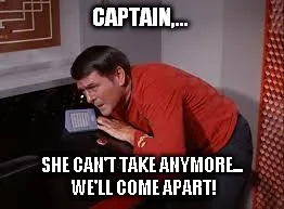 "She can't take anymore, Captain." - The Scotty Problem in Care Management